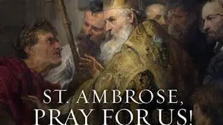 Saint of the Day for December 7. Saint Ambrose.