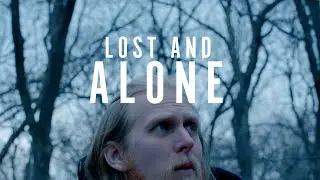 Lost and Alone | Man vs Nature Parody | Comedy Sketch