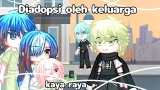 &bull;||Diadopsi oleh keluarga kaya raya||&bull; ~|Gcmm by:billy wy|~