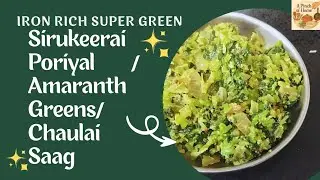 Sirukeerai Poriyal | Healthy Tamil Recipe | Amaranth Greens / Chaulai Saag Stir Fry