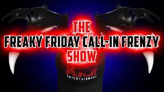 🤘🔥THE FREAKY FRIDAY CALL-IN FRENZY SHOW | Episode 66🔥🤘💥