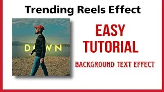 Trending Reels Effects | Background Text Effects | Easy Tutorial