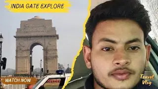 India gate !! mein panga Ho Gaya 😮