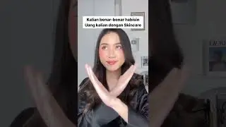 STOP BELI SKINCARE‼️Semua sia-sia kalau kalian gak pakai sunscreen & pelembab juga.