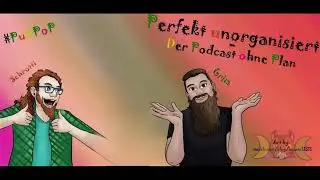 Perfekt unorganisiert - Der Podcast ohne Plan #34 Retro ist schon geil
