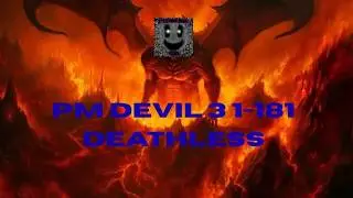 PM DEVIL 3 1-181 Deathless (laggy gameplay)