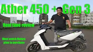 Ather 450 Plus Gen 3 Real time review🔥🔥 | Best Electric Scooter in India 2022
