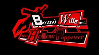 Another Eden - Bound Wills and The Hollow Puppeteer
