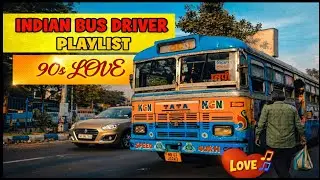 Indian Bus Driver Playlist ।। 90s Love Song Collection ।। #90s #90severgreen