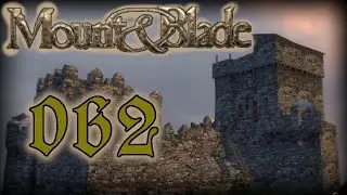 Die Belagerung von Burg Rindyar 🐴⚔ Mount and Blade Warband 062 [GER]