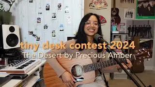 Tiny Desk Contest 2024 - The Desert by Precious Amber (Live)