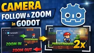 How to Make Camera Follow player and Zoom in Godot 2D Tutorial