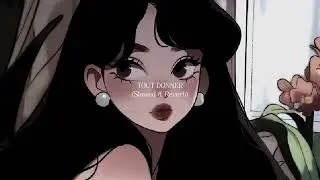 Tout Donner (slowed & reverb) @Armlink.loveem 