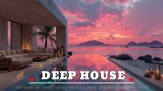 Январский Deep House Mix 2026 | Расслабляющие Зимние Закаты | Фоновая Музыка для Лаунджа