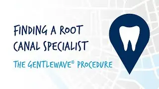Finding a Root Canal Specialist | The GentleWave&reg; Procedure