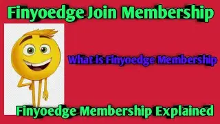 Stock Update - Finyoedge Membership Explained