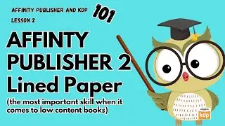 How to Make Lined Paper in Affinity Publisher 2 &ndash; Essential Skill for KDP Books!
