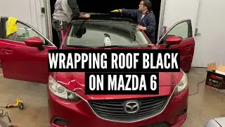 VINYL WRAPPING THE ROOF BLACK | FIRST COSMETIC MOD FOR MY 2015 MAZDA 6