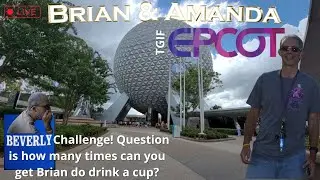 Live from Epcot! TGIF Stream Beverly Challenge