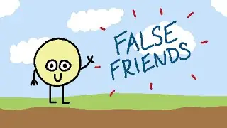 What Are False Friends?
