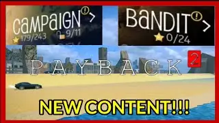 Payback 2 NEW CONTENT!!! - 'Bandit' Campaign missions