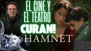 &iquest;Puede el arte sanar un coraz&oacute;n roto? Mi an&aacute;lisis de HAMNET de Chlo&eacute; Zhao