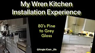 My Wren Kitchen Installation Experience - 80&rsquo;s Pine to Grey Gloss #Wren #newkitchengadgets