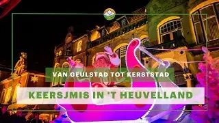 Keersjmis in 't Heuvelland: Van Geulstad tot Kerststad
