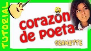 CORAZON DE POETA - Jeannete - Guitarra acordes Como tocar TUTORIAL