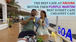 Best And Cheapest Sundowner (Sunset) Beach Café At Anjuna Beach Goa | Far Better Then Purple Martini