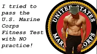 16 year old tries the U.S. Marine Corps Physical Fitness Test WITHOUT Any Training