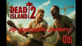 Dead Island 2. #016 deutsch. Horror. Die Muckibuden Zombies? #letsplay #deadisland2