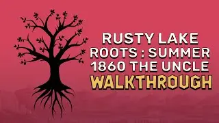 Rusty Lake Roots - Summer 1860 The Uncle Walkthrough l @GAMZILLA
