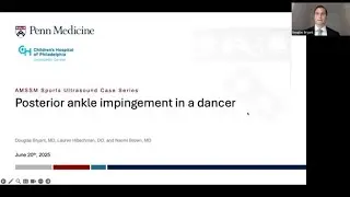 Posterior Ankle Impingement with Dr. Douglas Bryant | Sports Ultrasound Case Presentation Series