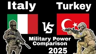 Italy vs Turkey Military Power Comparison 2025 | Turkey vs Italy Military Power Comparison 2025