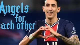 &Aacute;ngel Di Mar&iacute;a/Angels for each other/skills and goal for psg 🔥🔥
