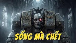 Số Phận Kinh Hoàng Của Một Dreadnought | WH40K