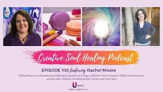 Ep 106 featuring Rachel Moore: Big T Trauma or Little t trauma