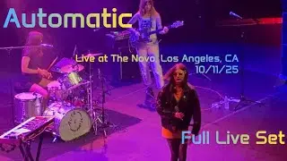 Automatic - Full Live Set - The Novo, Los Angeles, CA - 10/11/25