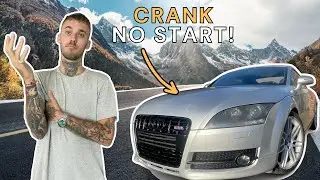 I BOUGHT AN AUDI TT THAT DOESN'T START!