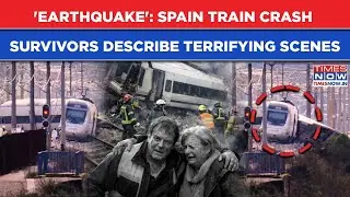 Spain Train Crash Survivors Recall 'An Earthquake' Like Deadly Collision, Describe Terrifying Scenes