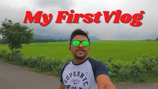 My First Vlog | Amar Prothom Blog 😄