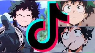 Tik Tok Compilation (My Hero Academia) Izuku Midoriya 