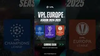 VPL EUROPE Season 2024 2025 Coming Soon
