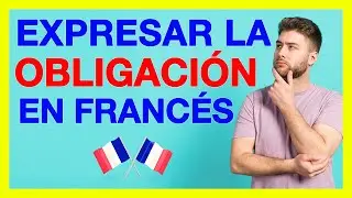 Expresar OBLIGACION en francés 🚀 Expresiones con IL FAUT, verbos DEVOIR y FALLOIR, ejemplos