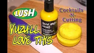 LUSH 🍫 YUZU'LL LOVE THIS 🍫 Bath Cocktail  Cocktails -N- Cutting