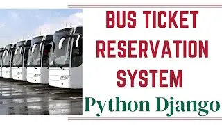 Bus Ticket Reservation System using Python Django and MySQL | PythonCodeverse