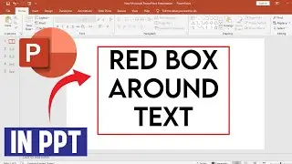 Как добавить красную рамку вокруг текста в PowerPoint