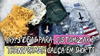 Diy: 3 ideias para customizar transformando calça em shorts