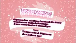 Unboxing - MysteryBox von Ani (Diamonds&Pictures) mit BDay-Geschenken - Diamond Painting